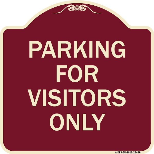 Parking for Visitors Only Heavy-Gauge Aluminum Architectural Sign, 18" x 18", BU-1818-23440